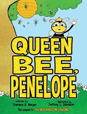 Queen Bee, Penelope by Berger, Theresa D.