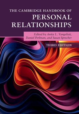 The Cambridge Handbook of Personal Relationships by Vangelisti, Anita L.