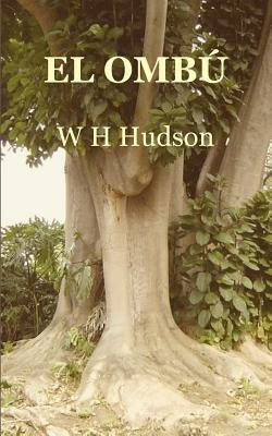 El Ombú by Hudson, W. H.