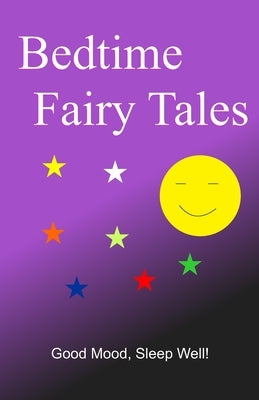 Bedtime Fairy Tales: Bedtime Story Collection by Morry, Joanna