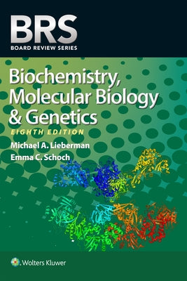 Brs Biochemistry, Molecular Biology, and Genetics by Lieberman, Michael A.
