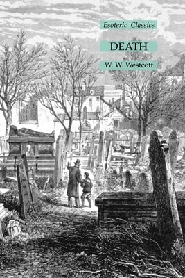 Death: Esoteric Classics by Westcott, W. W.