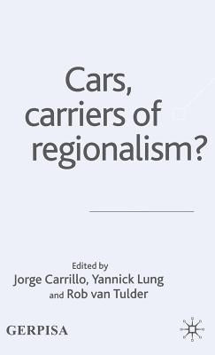 Cars, Carriers of Regionalism? by Carrillo, J.