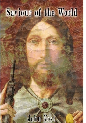 Saviour of the World by Vost, John