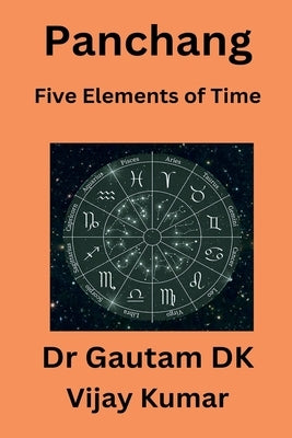 Panchang Five Elements of Time by Kumar, Vijay