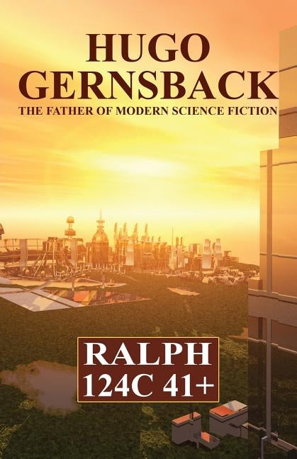 Ralph 124c 41+ by Gernsback, Hugo