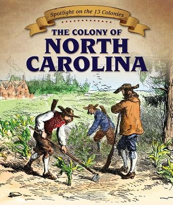 The Colony of North Carolina by Jeffries, Joyce