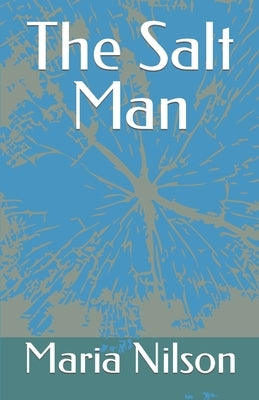The Salt Man by Nilson, David C.