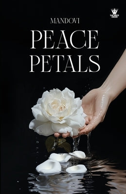 Peace Petals by Mahato, Madhumita