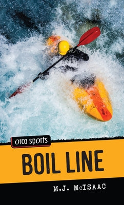 Boil Line by McIsaac, M. J.
