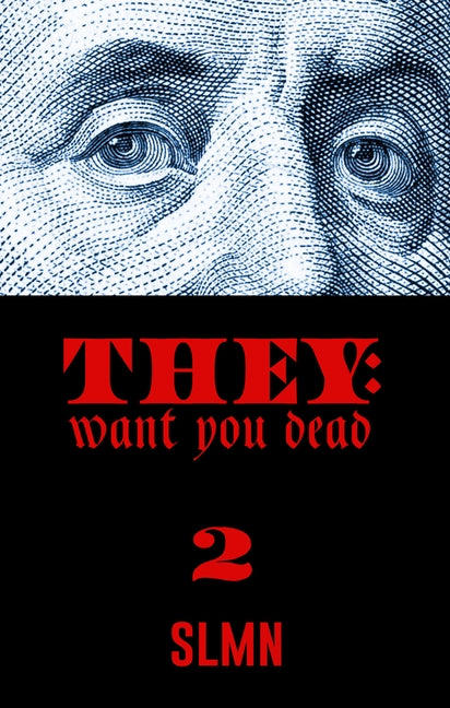 They Want You Dead Too: Whips & Chains: Whips & Chains by Slmn