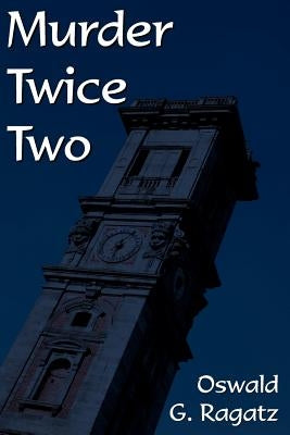 Murder Twice Two by Ragatz, Oswald G.