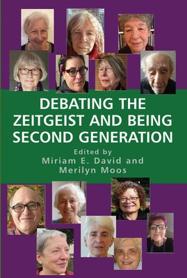 Debating the Zeitgeist and Being Second Generation by David, Miriam E.