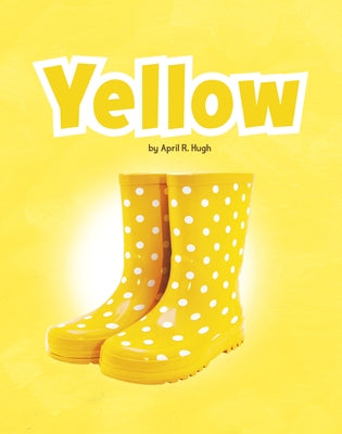 Yellow by Hugh, April R.