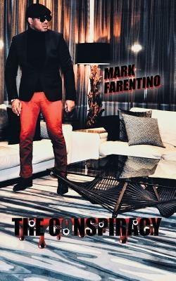 The Conspiracy by Farentino, Mark