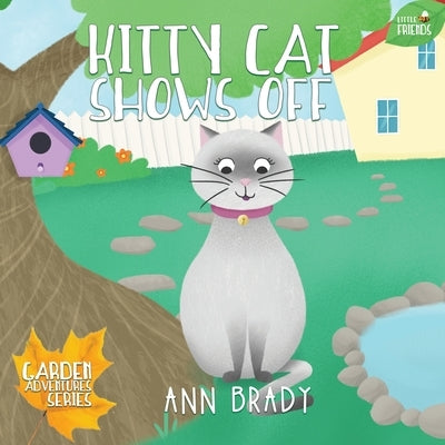 Kitty Cat Shows Off by Brady, Ann