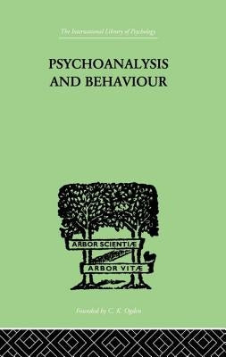 Psychoanalysis And Behaviour by Tridon, Andr