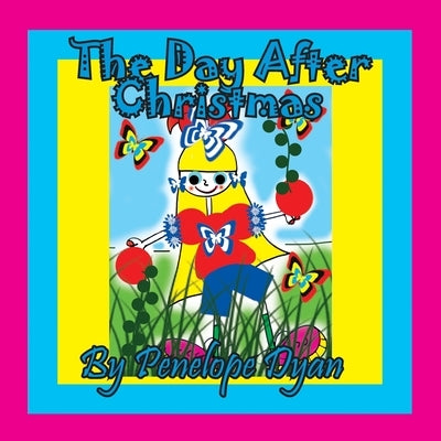 The Day After Christmas by Dyan, Penelope