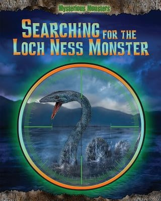 Searching for the Loch Ness Monster by Rivkin, Jennifer