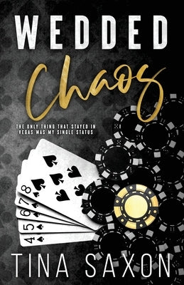 Wedded Chaos Special Edition Paperback: A Single Dad Billionaire Romance by Saxon, Tina