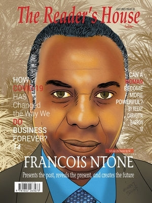 Francois Ntone: Presents the past, reveals the present, and creates the future by Peters, Dan