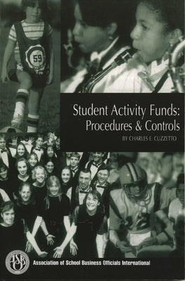 Student Activity Funds: Procedures & Controls by Cuzzetto, Charles E.