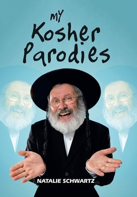 My Kosher Parodies by Schwartz, Natalie