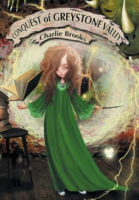 Conquest of Greystone Valley by Brooks, Charlie