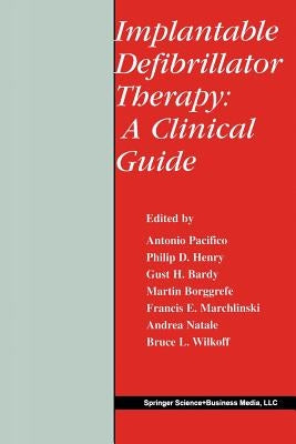 Implantable Defibrillator Therapy: A Clinical Guide by Pacifico, Antonio