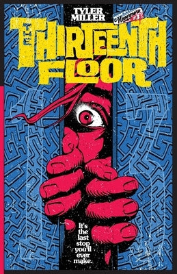 The Thirteenth Floor by Miller, Tyler