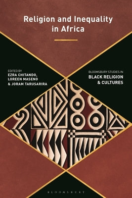 Religion and Inequality in Africa by Chitando, Ezra