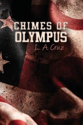 Chimes of Olympus by Cruz, L. a.
