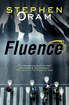 Fluence by Oram, Stephen