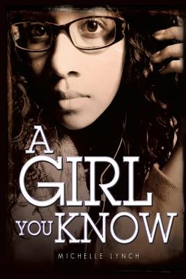 A Girl You Know by Lynch, Michelle
