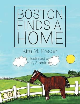 Boston Finds a Home by Preder, Kim M.