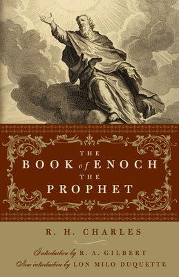 The Book of Enoch the Prophet by Charles, R. H.