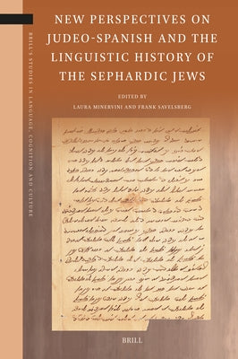 New Perspectives on Judeo-Spanish and the Linguistic History of the Sephardic Jews by Minervini, Laura