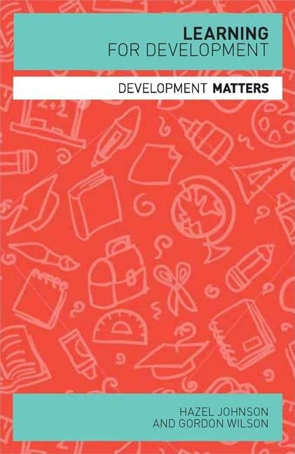 Learning for Development by Wilson, Gordon