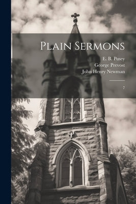 Plain Sermons: 7 by Keble, John