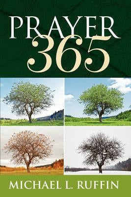 Prayer 365 by Ruffin, Michael L.