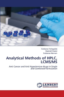 Analytical Methods of HPLC, LCMS/MS by Yarlagadda, Subbarao