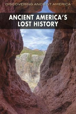 Ancient America's Lost History by Joseph, Frank