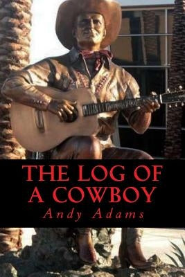 The Log of a Cowboy by Ravell
