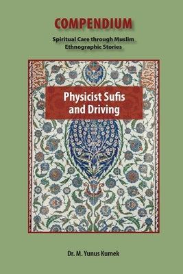 Physicist Sufis and Driving by Kumek, Yunus