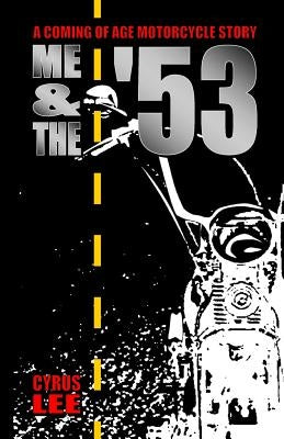 Me & the '53 by Lee, Cyrus