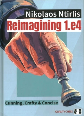 Reimagining 1.E4 by Ntirlis, Nikolaos