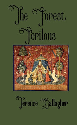 The Forest Perilous by Gallagher, Terence