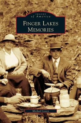 Finger Lakes Memories by Leavy, Micheal