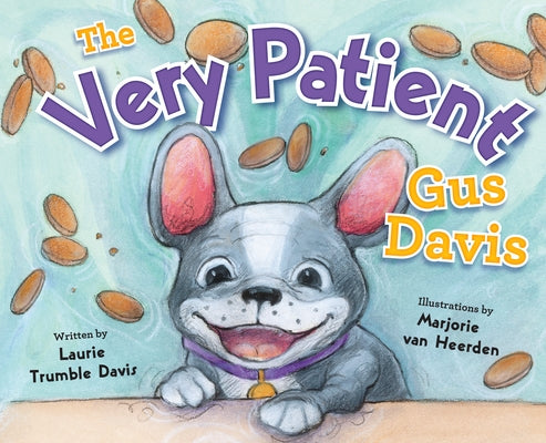 The Very Patient Gus Davis by Davis, Laurie Trumble