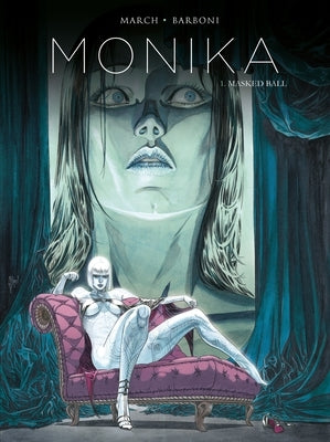 Monika Vol. 1: Masked Ball by Barboni, Thilde